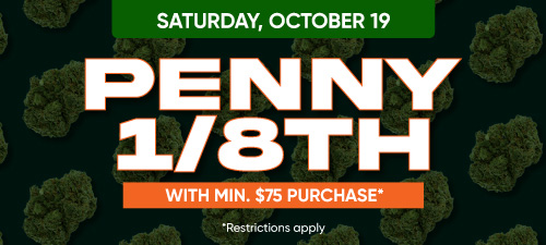 Penny 1/8th with min. $75 purchase*