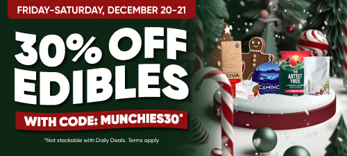 Dec 20-21 30% off Edibles